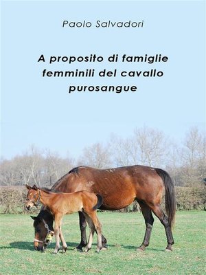 cover image of A proposito di famiglie femminili del cavallo purosangue